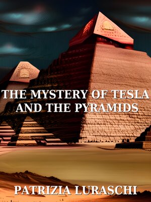 cover image of The mistery of Tesla and the pyramids